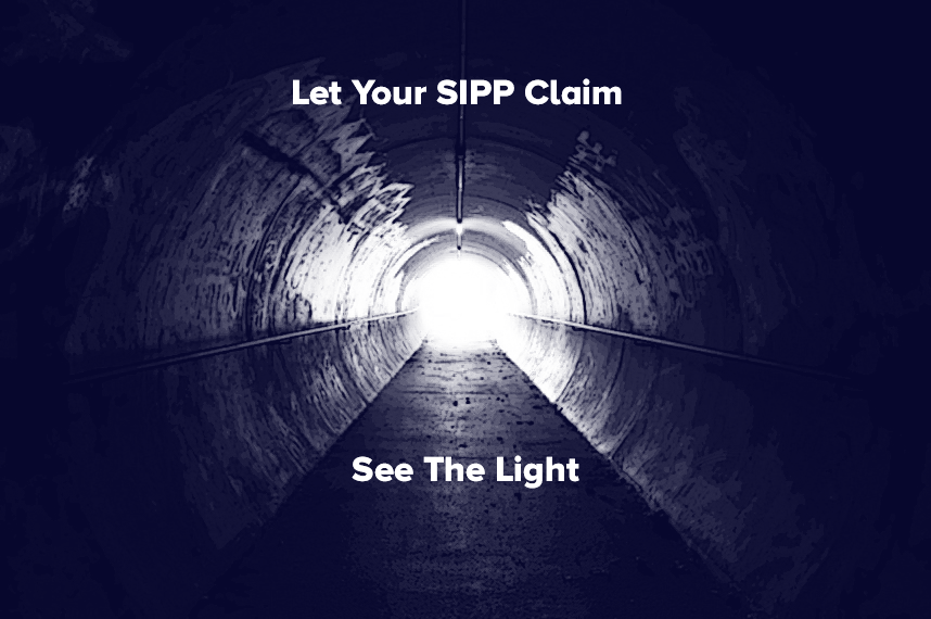 Let Your SIPP Claim See The Light